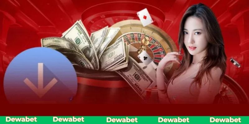 Tải app Dewabet